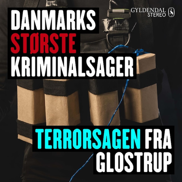 Boekomslag van Danmarks største kriminalsager: Terrorsagen fra Glostrup