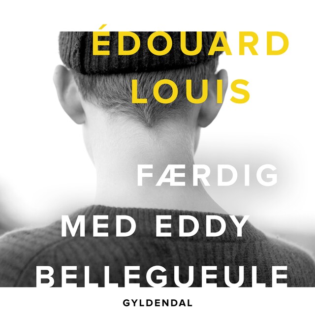 Book cover for Færdig med Eddy Bellegueule