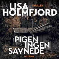 Pigen ingen savnede
