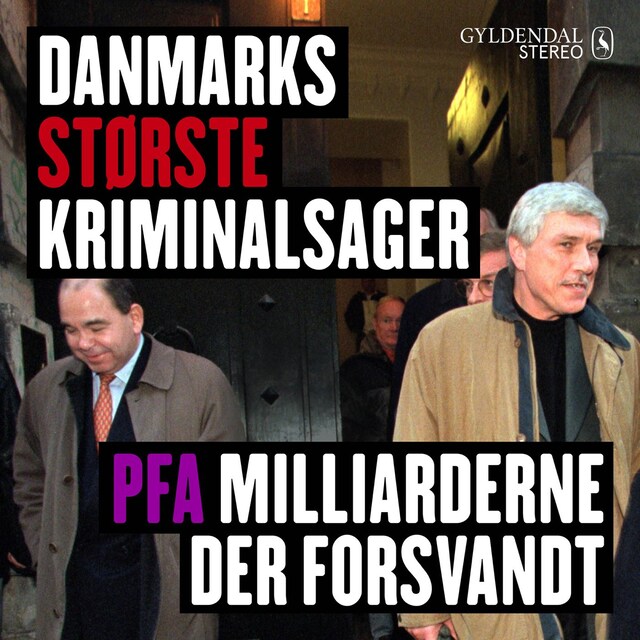 Boekomslag van Danmarks største kriminalsager - PFA Milliarderne der forsvandt