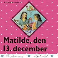 Matilde, den 13. december