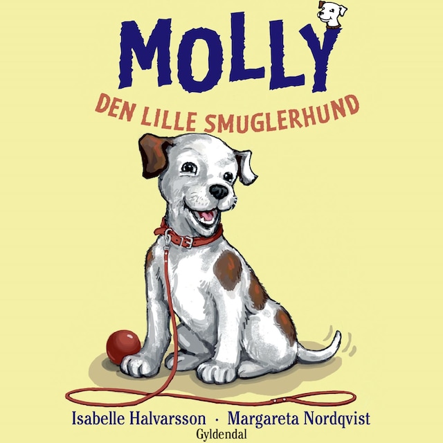 Couverture de livre pour Molly 1 - Den lille smuglerhund