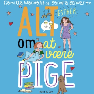 Alt om at være pige 5 - Esther lydbog
