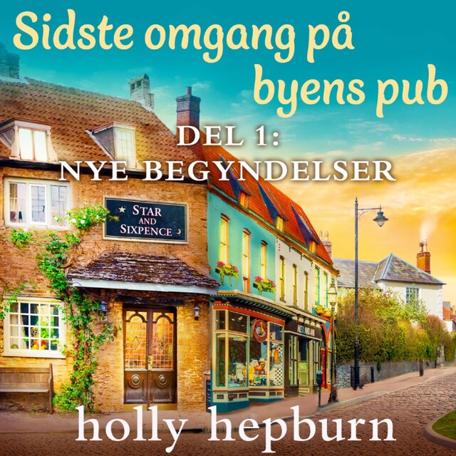 Couverture de livre pour Sidste omgang på byens pub 1: Nye begyndelser