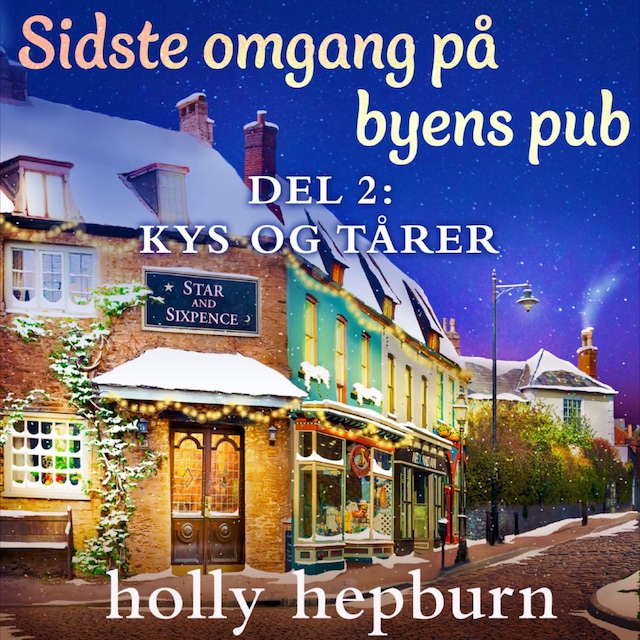 Book cover for Sidste omgang på byens pub 2: Kys og tårer