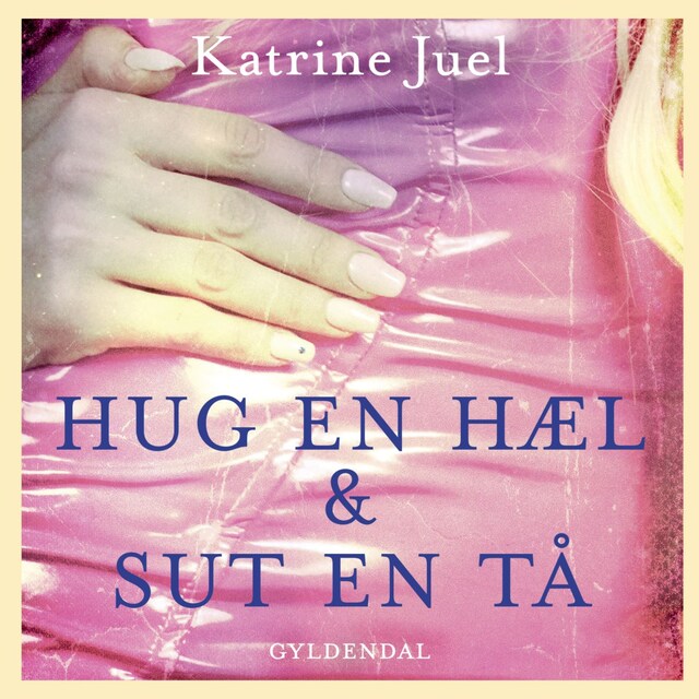 Book cover for Hug en hæl og sut en tå