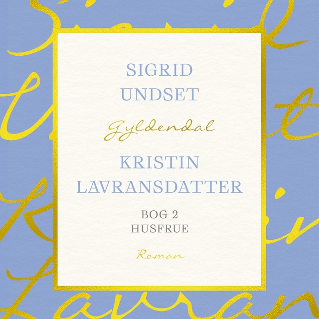 Book cover for Kristin Lavransdatter. Bog 2