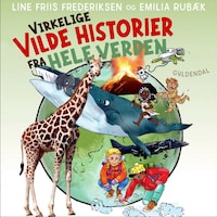 Virkelige vilde historier fra hele verden