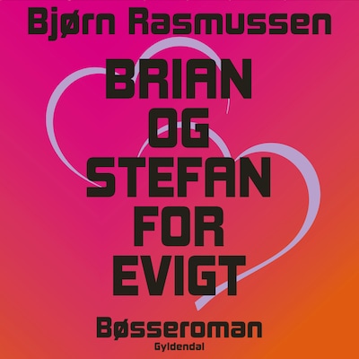 Brian og Stefan for evigt