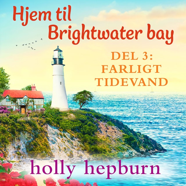 Book cover for Hjem til Brightwater Bay 3: Farligt tidevand
