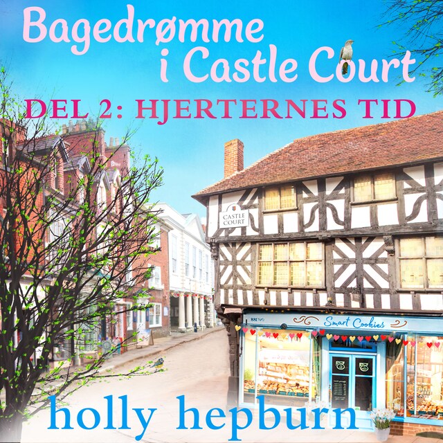 Book cover for Bagedrømme i Castle Court 2: Hjerternes tid