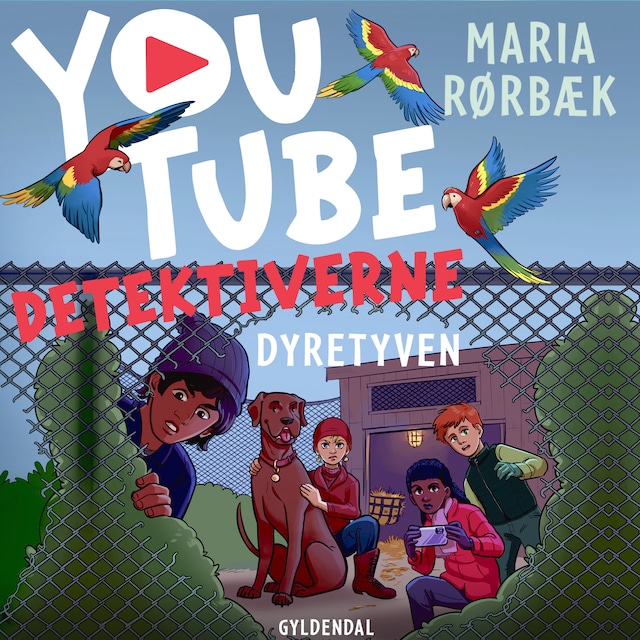 YouTube-detektiverne 4 - Dyretyven - Maria Rørbæk - Lydbog - E-bog ...