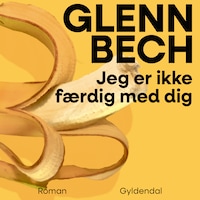 Jeg er ikke færdig med dig