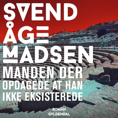 Manden der opdagede at  han ikke eksisterede