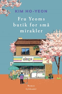 Fru Yeoms butik for små mirakler