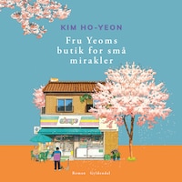 Fru Yeoms butik for små mirakler