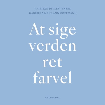 At sige verden ret farvel