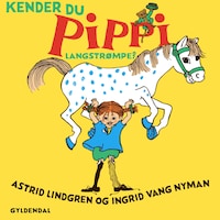 Kender du Pippi Langstrømpe?