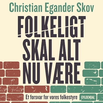 Folkeligt skal alt nu være
