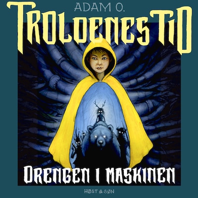 Troldenes tid. Drengen i maskinen