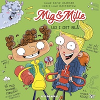Mig & Mille - Ud i det blå