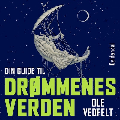 Din guide til drømmenes verden