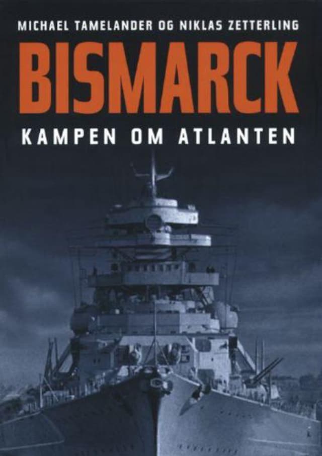 Kirjankansi teokselle Bismarck. Kampen om Atlanten.