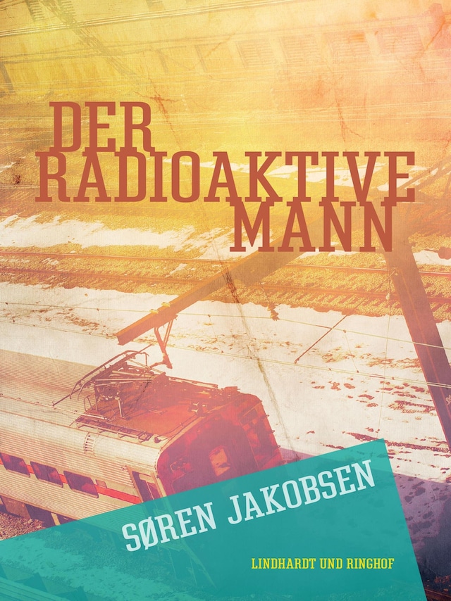 Kirjankansi teokselle Der radioaktive Mann