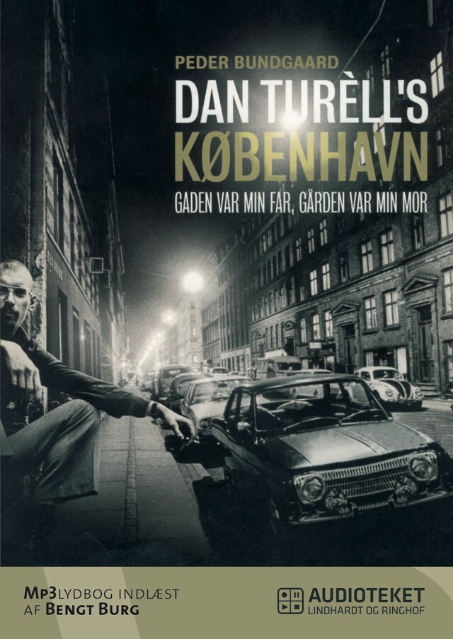 Book cover for Dan Turèll's København - Gaden var min far, gården var min mor