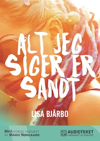 Alt jeg siger er sandt