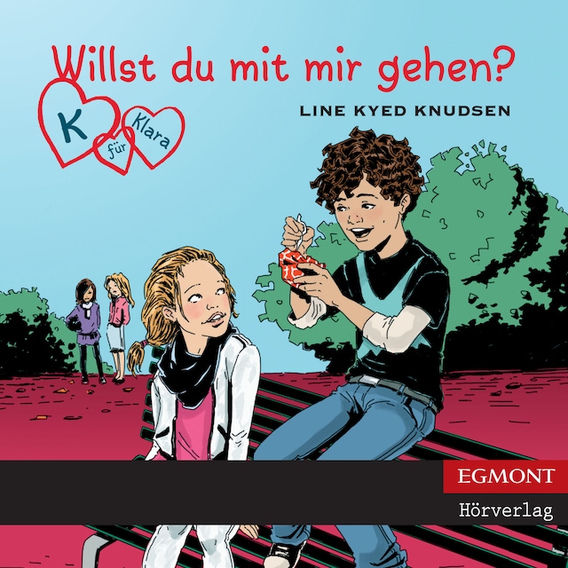 Copertina del libro per K für Klara, Folge 2: Willst du mit mir gehen? (ungekürzt)
