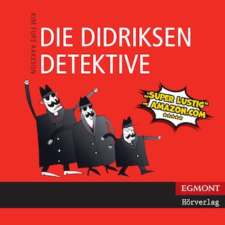 Die Didriksen-Detektive (ungekürzt) als Hörbuch