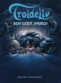 Troldeliv 6 - Sov godt, Pajko!