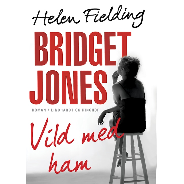 Book cover for Bridget Jones: Vild med ham