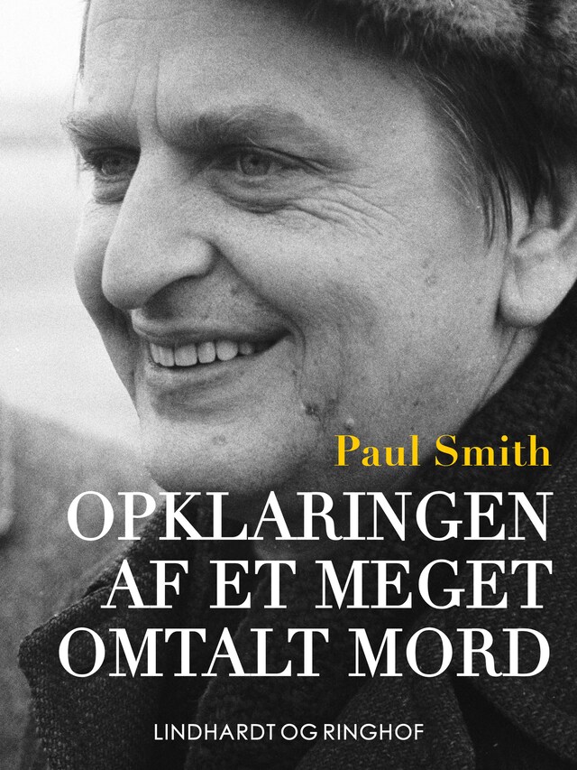 Buchcover für Opklaringen af et meget omtalt mord - dokumentarisk roman om drabet på Olof Palme