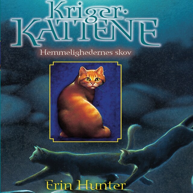 Book cover for Krigerkattene 3: Hemmelighedernes skov