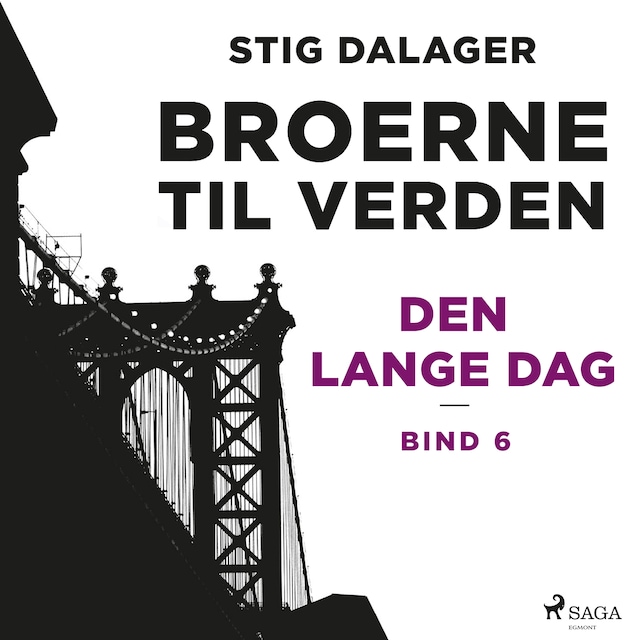 Book cover for Den lange dag - Broerne til verden 6