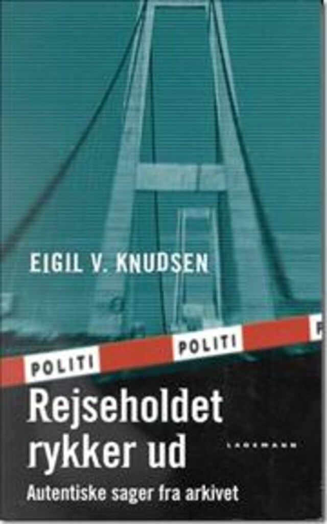 Buchcover für Rejseholdet rykker ud - Autentiske sager fra arkivet