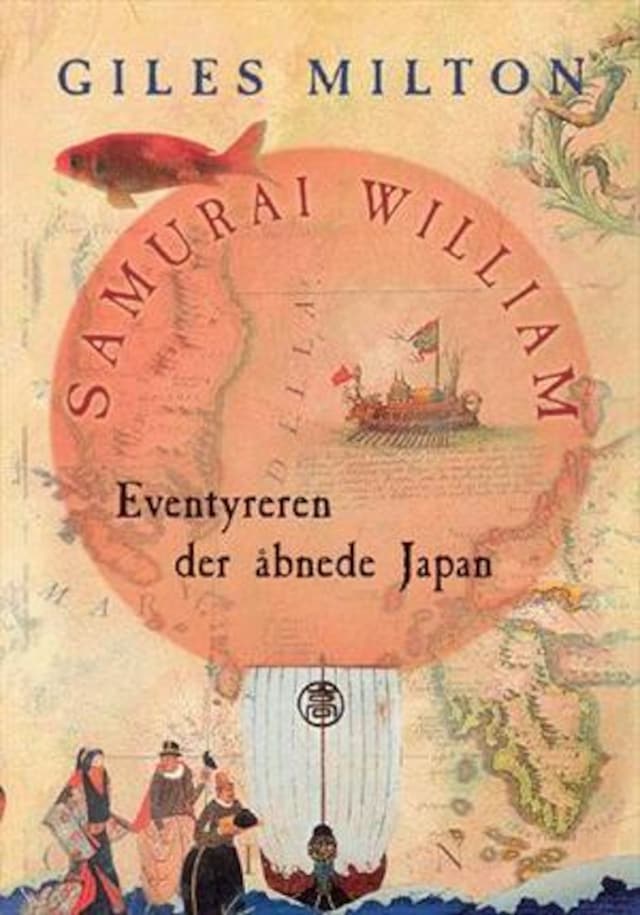 Kirjankansi teokselle Samurai William - Eventyreren der åbnede Japan