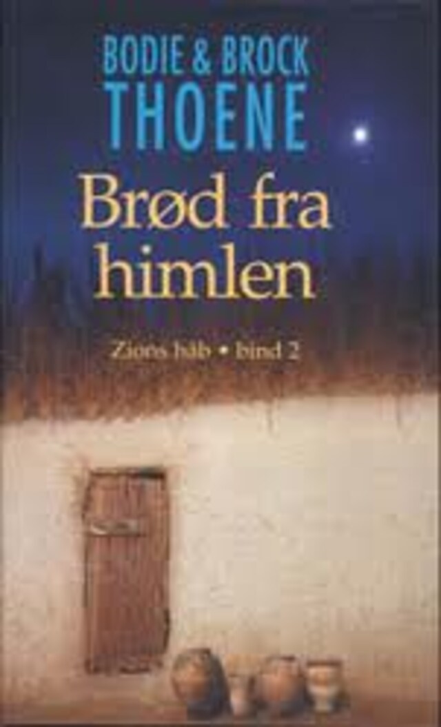 Boekomslag van Brød fra himlen - Zions håb bind 2