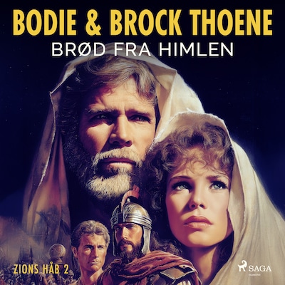 Brød fra himlen – Zions håb bind 2