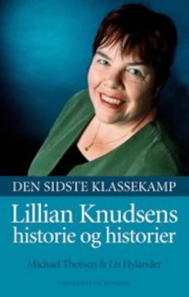 Buchcover für Den sidste klassekamp - Lillian Knudsens historie og historier