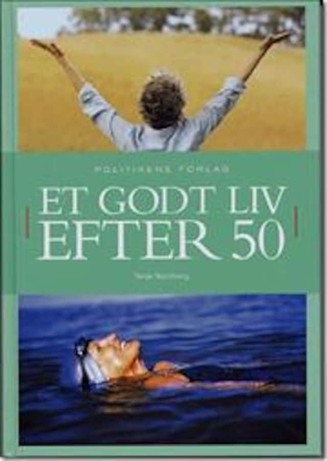 Couverture de livre pour Et godt liv efter 50