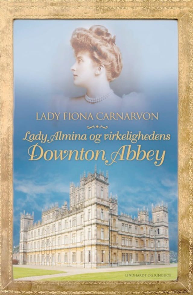 Book cover for Lady Almina og virkelighedens Downton Abbey