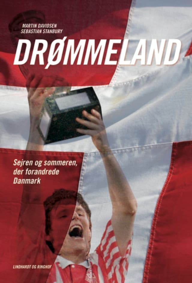 Book cover for Drømmeland - sejren og sommeren der forandrede Danmark
