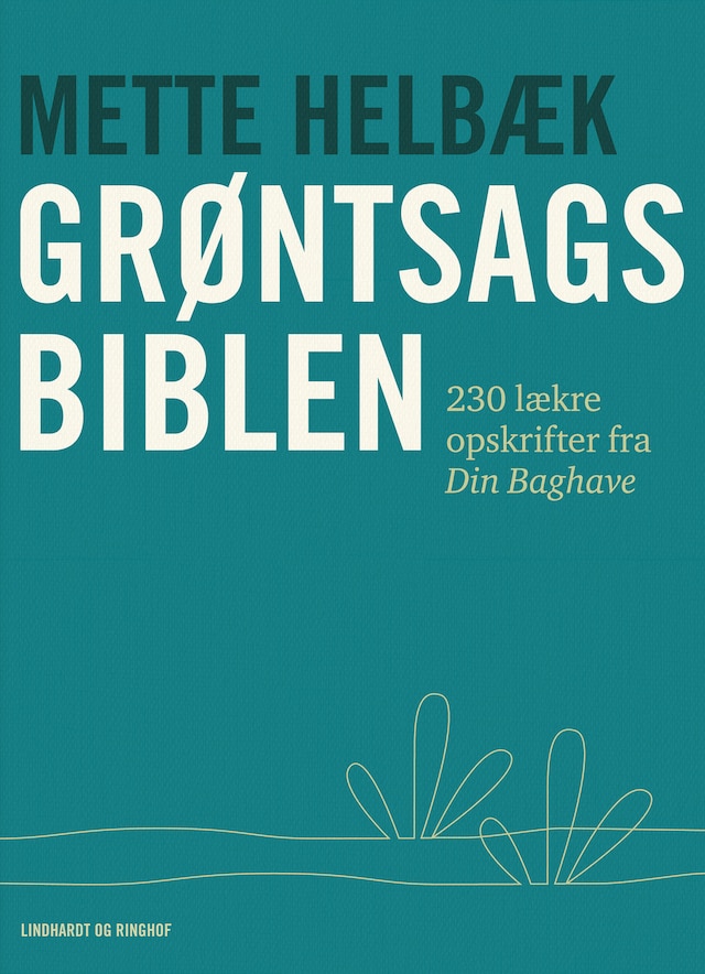 Book cover for Grøntsagsbiblen - 230 opskrifter på mad fra Din Baghave