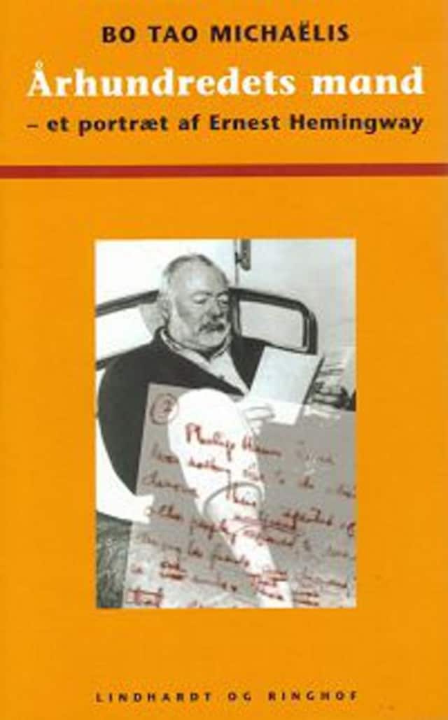 Book cover for Århundredets mand - et portræt af Ernest Hemingway