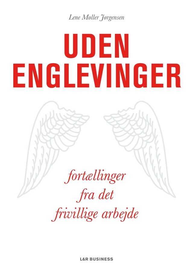 Bogomslag for Uden englevinger. Fortællinger fra det frivillige arbejde