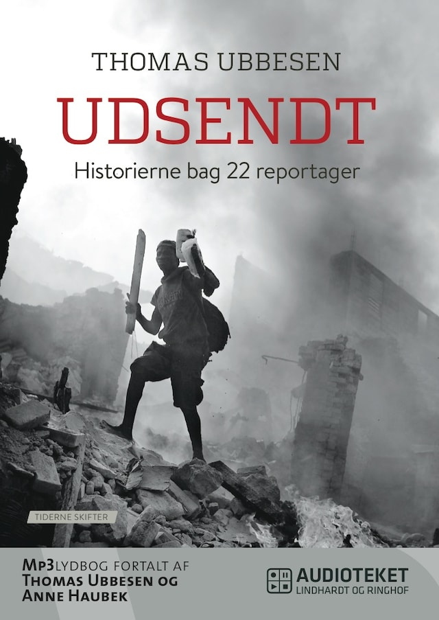Book cover for Udsendt - Historierne bag 22 reportager
