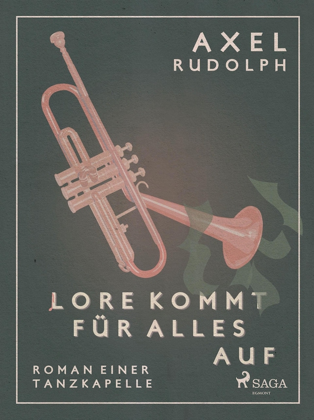 Copertina del libro per Lore kommt für alles auf- Roman einer Tanzkapelle